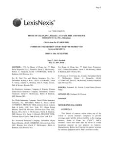 Page 1  3 of 7 DOCUMENTS HOUSE OF CLEAN, INC., Plaintiff, v. ST. PAUL FIRE AND MARINE INSURANCE CO., INC., Defendant. Civil Action No[removed]NMG