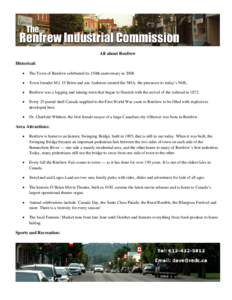All about Renfrew Historical: • The Town of Renfrew celebrated its 150th anniversary in 2008.