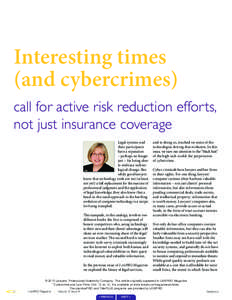 Interesting times (and cybercrimes) call for active risk reduction efforts, not just insurance coverage Legal systems and