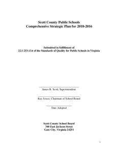 Scott County Public Schools Comprehensive Strategic Plan for[removed]Submitted in fulfillment of[removed]of the Standards of Quality for Public Schools in Virginia