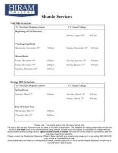 Shuttle Services Fall 2014 Schedule To Cleveland Hopkins airport To Hiram College