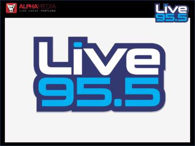 • LiveLive 95.5 is the only Live and Local contemporary radio station in Portland. The station is targeted musically and promotionally for the active 1849 year males and females. • Live 95.5 plays hit music 
