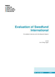 Evaluation of Swedfund International An analysis of private sector development impacts Bo Sjö Sara Ulväng Flygare