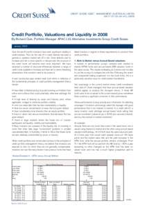 CREDIT SUISSE ASSET MANAGEMENT (AUSTRALIA) LIMITED ABNAFSLCredit Portfolio, Valuations and Liquidity in 2008 By Richard Quin, Portfolio Manager APAC LIG Alternative Investments Group Credit Suisse