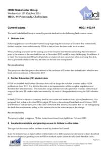 HEIDI Stakeholder Group Wednesday 15th October 2014 HESA, 95 Promenade, Cheltenham Current issues