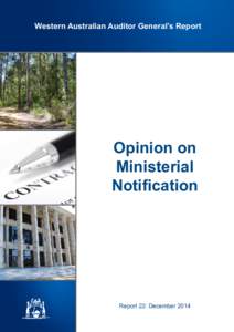 Western Australian Auditor General’s Report  Opinion on Ministerial Notification