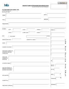 Print Form REQUEST FORM FOR PHONORECORD IMPORTATION PLEASE TYPE ONE TITLE ONLY PER REQUEST TO: THE HARRY FOX AGENCY, INC. 40 Wall Street, 6th Floor