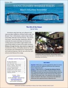 October[removed]Sanctuary Whale Tales Maui’s Volunteer Newsletter  The Life of the Ocean