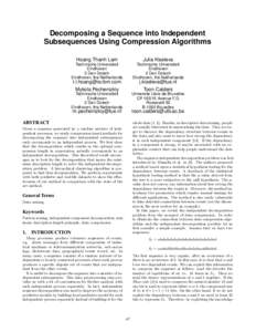 Decomposing a Sequence into Independent Subsequences Using Compression Algorithms Hoang Thanh Lam Julia Kiseleva