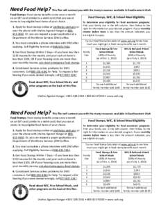 Need Food Help? This flier will connect you with the many resources available in Southeastern Utah Food Stamps: Food stamp benefits come once a month on an EBT card (similar to a debit card) that you use at stores to buy