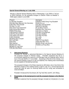 Special General Meeting on 2 July 2008 Minutes of Special General Meeting held on Wednesday 2 July 2008 at 7:30 pm at HKIA Premises, for the proposed changes to Election Rules as detailed in SGM papers dated 2 June 2008.