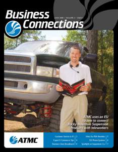 Business Connections JUNE 2008 • VOLUME 2 • ISSUE 2 ATMC uses an ESI system to connect