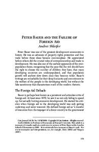 Peter Bauer and the Failure of Foreign Aid Andrei Shleifer Peter Bauer was one of the greatest development economists in history. He was an advocate of property rights protection and free trade before these ideas became 