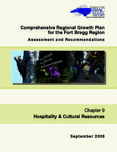 Comprehensive Regional Growth Plan for the Fort Bragg Region Assessment and Recommendations Chapter 9 Hospitality & Cultural Resources