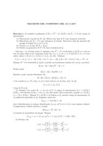 SOLUZIONI DEL COMPITINO DELEsercizio 1. Si consideri il polinomio f (X) = X 3 − 9 ∈ Q [X] e sia E ⊂ C il suo campo di spezzamento. (1) Determinare il grado di [E : Q]. Esibire una base di E come Q-spaz