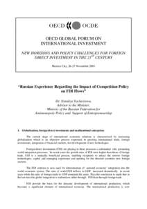 OECD GLOBAL FORUM ON INTERNATIONAL INVESTMENT NEW HORIZONS AND POLICY CHALLENGES FOR FOREIGN DIRECT INVESTMENT IN THE 21ST CENTURY Mexico City, 26-27 November 2001