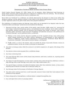 NORTH CAROLINA STATE BOARD OF EXAMINERS FOR PROFESSIONAL ENGINEERS AND SURVEYORS Guidelines for Interpretation of Incidental Streets and Storm Sewer Systems Design North Carolina General Statutes (G.S. 89C), Section 3(7)