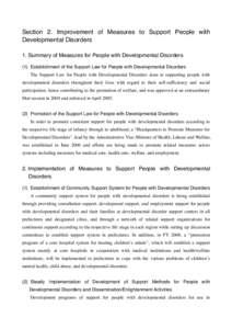 Section 2. Improvement of Measures to Support People with Developmental Disorders 1. Summary of Measures for People with Developmental Disorders (1) Establishment of the Support Law for People with Developmental Disorder