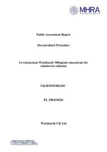 Levetiracetam Wockhardt 100mg/ml concentrate for solution for infusion  UK/H[removed]DC Public Assessment Report