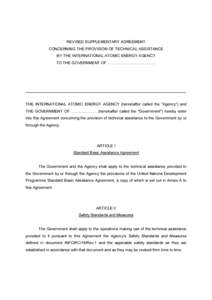 REVISED SUPPLEMENTARY AGREEMENT  CONCERNING THE PROVISION OF TECHNICAL ASSISTANCE BY THE INTERNATIONAL ATOMIC ENERGY AGENCY  TO THE GOVERNMENT OF ……………………………….
