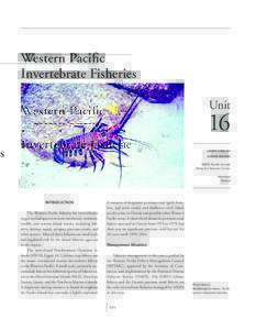U N I T 16 W E S T E R N PA C I F I C I N V E R T E B R AT E F I S H E R I E S western pacific invertebrate fisheries Unit