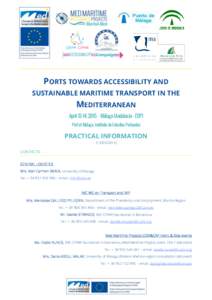 PORTS TOWARDS ACCESSIBILITY AND SUSTAINABLE MARITIME TRANSPORT IN THE MEDITERRANEAN April 13-14, 2015 – Málaga (Andalucía - ESP) Port of Málaga, Instituto de Estudios Portuarios