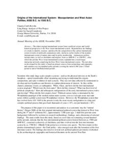 Origins of the International System: Mesopotamian and West Asian Polities, 6000 B.C. to 1500 B.C. Claudio Cioffi-Revilla Long-Range Analysis of War Project Center for Social Complexity George Mason University, Fairfax, V