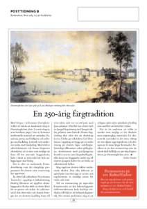 POSTTIDNING B Returadress: Box 2263, Stockholm Drottningholms slott lyser gult på Louis Belangers målning från 1810-talet.  En 250-årig färgtradition