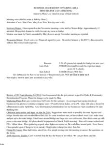 BUSINESS ASSOCIATION OF SURING AREA MINUTES FOR[removed]MEETING (taken by Mary Lou Genal in place of Kati School) Meeting was called to order at 9:00 by Gina C. Attendees: Carol, Kim, Gina, Mary Lou, Erin, Kati (by conf.