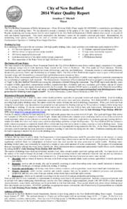 City of New Bedford 2014 Water Quality Report Jonathan F. Mitchell Mayor Introduction: The New Bedford Department of Public Infrastructure – Water Division (Public Water supply I.D. #is committed to providing 