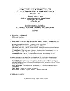 SENATE SELECT COMMITTEE ON CALIFORNIA’S ENERGY INDEPENDENCE Ben Hueso, Chair Thursday, June 27, [removed]:30a or Upon Adjournment of Senate Session State Capitol, Room 2040