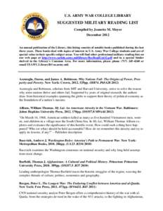 U.S. ARMY WAR COLLEGE LIBRARY  SUGGESTED MILITARY READING LIST Compiled by Jeanette M. Moyer December 2012