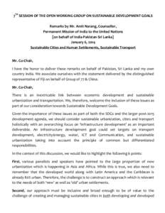 7TH SESSION OF THE OPEN WORKING GROUP ON SUSTAINABLE DEVELOPMENT GOALS Remarks by Mr. Amit Narang, Counsellor, Permanent Mission of India to the United Nations [on behalf of India-Pakistan-Sri Lanka] January 6, 2014 Sust