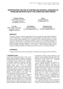 INTERNATIONAL CONFERENCE ON INNOVATIVE DESIGN AND MANUFACTURING AUGUST[removed], MONTREAL, QUEBEC, CANADA INVESTIGATING THE USE OF CONTROLLED NATURAL LANGUAGE AS PROBLEM DEFINITION INPUT FOR COMPUTER-AIDED DESIGN