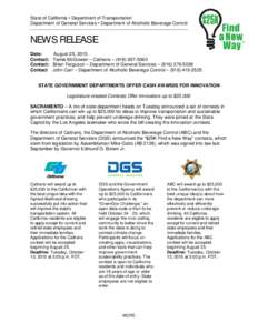 State of California • Department of Transportation Department of General Services • Department of Alcoholic Beverage Control ________________________________________________________  NEWS RELEASE