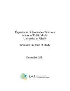 Department of Biomedical Sciences School of Public Health University at Albany Graduate Program of Study  December 2011