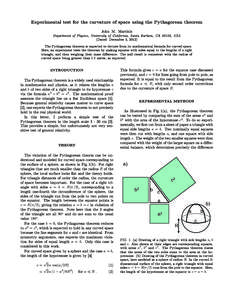 Experimental test for the curvature of space using the Pythagorean theorem John M. Martinis Department of Physics, University of California, Santa Barbara, CA 93106, USA (Dated: December 5, 2012) The Pythagorean theorem 