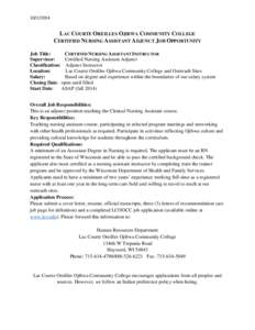 [removed]LAC COURTE OREILLES OJIBWA COMMUNITY COLLEGE CERTIFIED NURSING ASSISTANT ADJUNCT JOB OPPORTUNITY Job Title: CERTIFIED NURSING ASSISTANT INSTRUCTOR