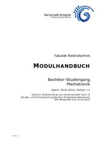 Fakultät Elektrotechnik  M ODULHANDBUCH Bachelor-Studiengang Mechatronik Stand: , Version 1.2