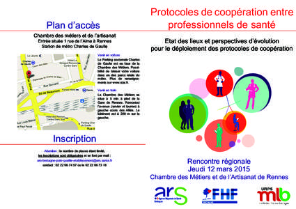 Plan d’accès Chambre des métiers et de l’artisanat Entrée située 1 rue de l’Alma à Rennes Station de métro Charles de Gaulle  Protocoles de coopération entre