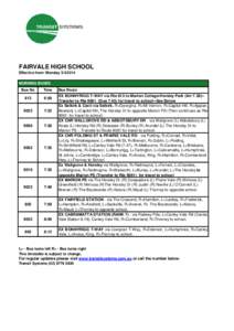 FAIRVALE HIGH SCHOOL Effective from: Monday[removed]MORNING BUSES Bus No  Time