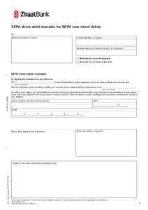 SEPA direct debit mandate for SEPA core direct debits To Name and address of payee Creditor identifier1 (of payee)