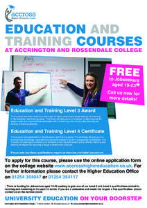 EDUCATION AND TRAINING COURSES AT ACCRINGTON AND ROSSENDALE COLLEGE F R