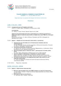 [removed]TALLER SOBRE EL COMERCIO ELECTRÓNICO GINEBRA, 17 y 18 DE JUNIO DE[removed]Organizado bajo los auspicios del Consejo del Comercio de Servicios