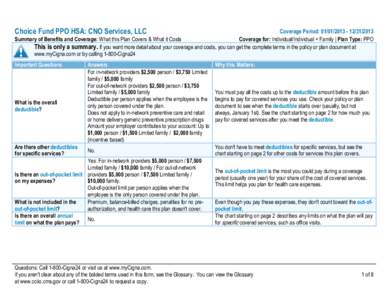 Choice Fund PPO HSA: CNO Services, LLC  Coverage Period: Summary of Benefits and Coverage: What this Plan Covers & What it Costs Coverage for: Individual/Individual + Family | Plan Type: PPO This 