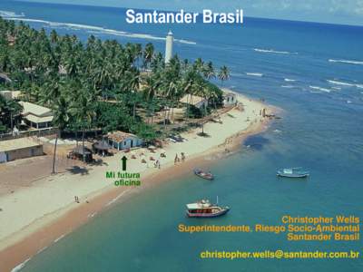 Santander Brasil  Mi futura oficina  Christopher Wells