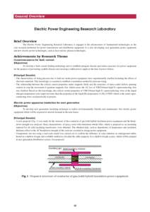 General Overview  Electric Power Engineering Research Laboratory Brief Overview The Electric Power Engineering Research Laboratory is engaged in the advancement of fundamental technologies as the