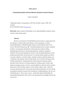 Them and Us: Neanderthal predation and the bottleneck speciation of modern humans Danny Vendramini*  *Independent scholar. Correspondence to: PO. Box 924 Glebe. Sydney, NSW. 2037