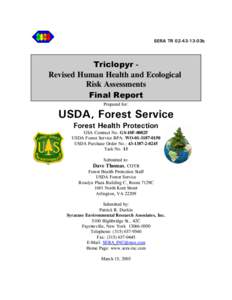 SERA TR[removed]03b  Triclopyr Revised Human Health and Ecological Risk Assessments Final Report Prepared for:
