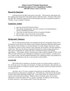 Solano County Probation Department Juvenile Detention & New Foundations Facilities[removed]Solano County Grand Jury Reason for Inspection California Penal Code §919 subsection (b) provides: “The grand jury shall inq